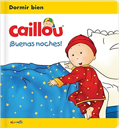 تحميل Caillou: ¡Buenas Noches!