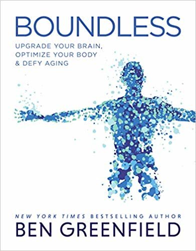 اقرأ Boundless: Upgrade Your Brain, Optimize Your Body & Defy Aging الكتاب الاليكتروني 