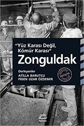 Zonguldak: Yüz Karası Değil, Kömür Karası indir