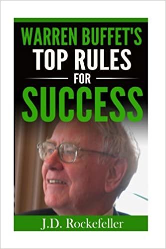 Warren Buffet's Top Rules for Success (J.D. Rockefeller's Book Club)