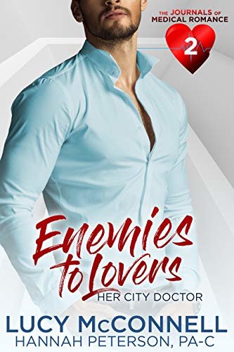 Enemies to Lovers: Her City Doctor (The Journals of Medical Romance Book 2) (English Edition)