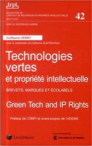 indir Technologies vertes et propriété intellectuelle - N°42: Brevets, marques et écolabels. (IRPI)