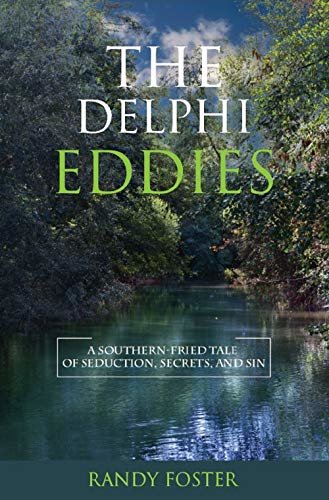 ダウンロード  The Delphi Eddies: a southern-fried tale of seduction, secrets, and sin (English Edition) 本
