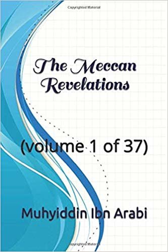 تحميل The Meccan Revelations: (volume 1 of 37)