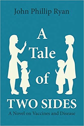 ダウンロード  A Tale of Two Sides: A Novel on Vaccines and Disease 本