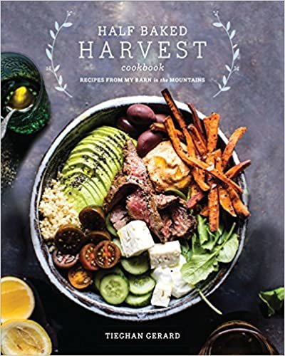 ダウンロード  Half Baked Harvest Cookbook: Recipes from My Barn in the Mountains 本