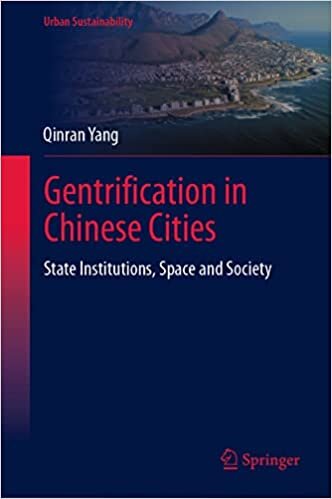 تحميل Gentrification in Chinese Cities: State Institutions, Space and Society