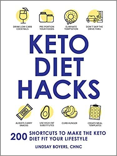 ダウンロード  Keto Diet Hacks: 200 Shortcuts to Make the Keto Diet Fit Your Lifestyle 本