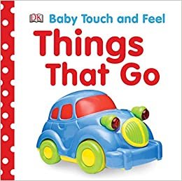  بدون تسجيل ليقرأ Baby Touch and Feel: Things That Go