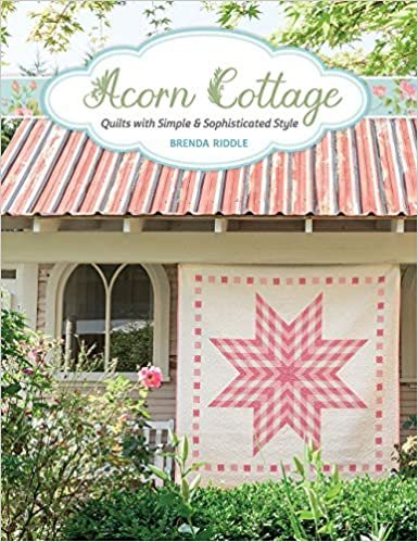 ダウンロード  Acorn Cottage: Quilts With Simple & Sophisticated Style 本