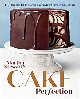 ダウンロード  Martha Stewart's Cake Perfection: 100+ Recipes for the Sweet Classic, from Simple to Stunning: A Baking Book 本