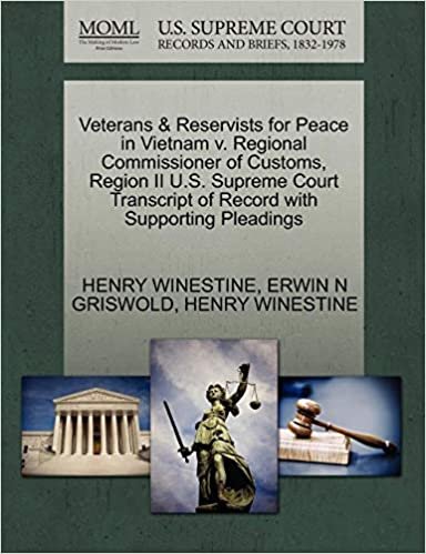 Veterans & Reservists for Peace in Vietnam v. Regional Commissioner of Customs, Region II U.S. Supreme Court Transcript of Record with Supporting Pleadings indir