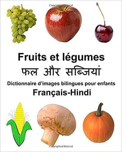 indir Français-Hindi Fruits et legumes Dictionnaire d’images bilingues pour enfants (FreeBilingualBooks.com)