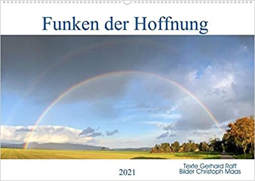 ダウンロード  Funken der Hoffnung (Wandkalender 2021 DIN A2 quer): Tolle Landschaftsfotos und Mutmach-Texte (Monatskalender, 14 Seiten ) 本