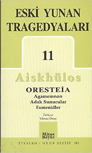 Eski Yunan Tragedyaları-11: Oresteia indir