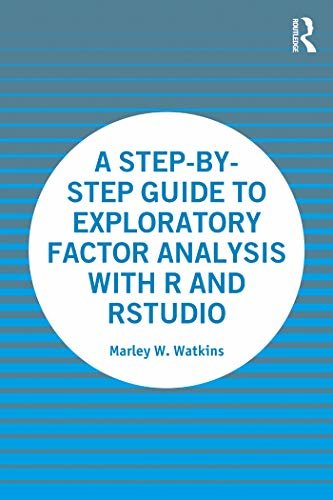 ダウンロード  A Step-by-Step Guide to Exploratory Factor Analysis with R and RStudio (English Edition) 本