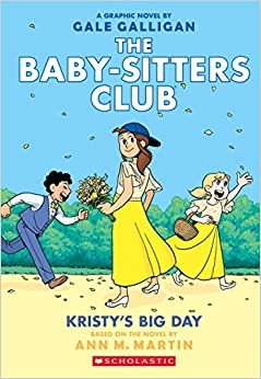 ダウンロード  The Baby-sitters Club 6: Kristy's Big Day 本
