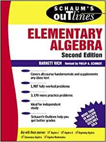 Schaum's Outline of Theory and Problems of Elementary Algebra (Schaum's Outlines)