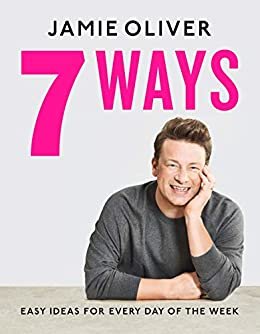 7 Ways: Easy Ideas for Every Day of the Week [American Measurements] (English Edition)