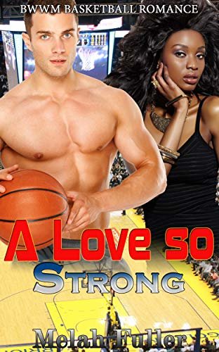 ダウンロード  A Love so Strong: BWWM Basketball Romance (English Edition) 本