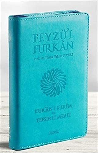Feyzü'l Furkan Kur'an-ı Kerim ve Tefsirli Meali (Cep Boy - Fermuarlı) Turkuaz indir