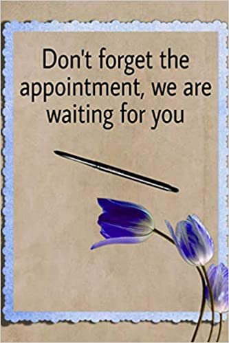 indir don·t forget the appointment . we are waiting for you: A customer&#39;s record of customer information, suitable for any customer location, such as a ... Contains 100 pages. Glossy casing size 6 * 9