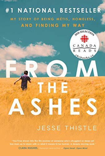 ダウンロード  From the Ashes: My Story of Being Métis, Homeless, and Finding My Way (English Edition) 本