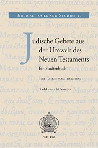 Judische Gebete aus der Umwelt des Neuen Testaments: Ein Studienbuch (Biblical Tools and Studies) indir