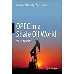 Mohamed Ramady ‎OPEC in a Shale Oil World ‎-‎ Where to Next‎ تكوين تحميل مجانا Mohamed Ramady تكوين