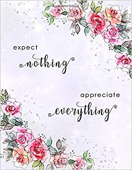 indir Expect Nothing, Appreciate Everything: 8.5 x 11 Address Book with A-Z Alphabetical Index | Large Book Size | Pretty Flower Galaxy Design White