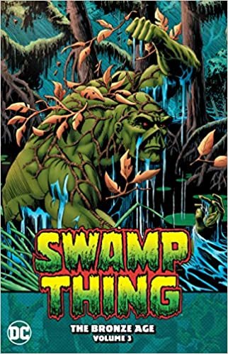 ダウンロード  Swamp Thing: The Bronze Age Vol. 3 本