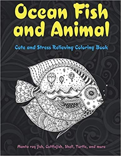 indir Ocean Fish and Animal - Cute and Stress Relieving Coloring Book - Manta ray fish, Cuttlefish, Shell, Turtle, and more