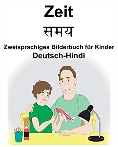 Deutsch-Hindi Zeit Zweisprachiges Bilderbuch für Kinder indir