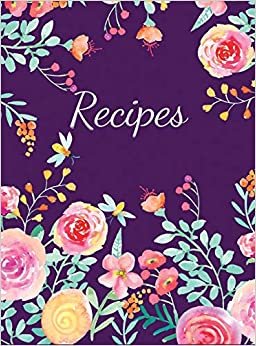 تحميل Recipes: Large Blank Recipe Journal to Write in Favorite Recipes (Hardcover)