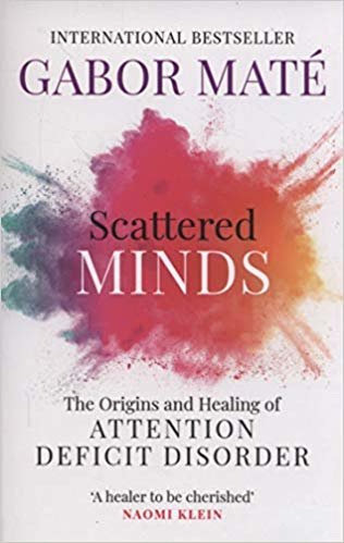 اقرأ Scattered Minds: The Origins and Healing of Attention Deficit Disorder الكتاب الاليكتروني 