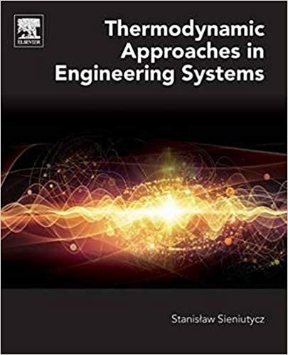  بدون تسجيل ليقرأ Thermodynamic Approaches In Engineering Systems By Stanislaw Sieniutycz