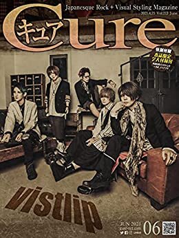ダウンロード  Cure（キュア）Vol.213（2021年6月号）［雑誌］: 巻頭大特集：vistlip (キュア編集部) 本