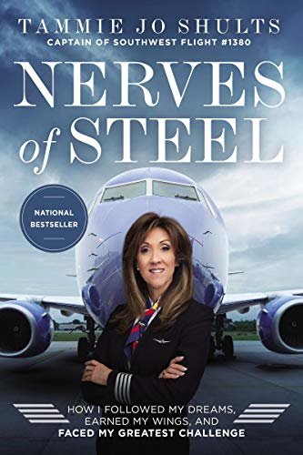 ダウンロード  Nerves of Steel: How I Followed My Dreams, Earned My Wings, and Faced My Greatest Challenge (English Edition) 本