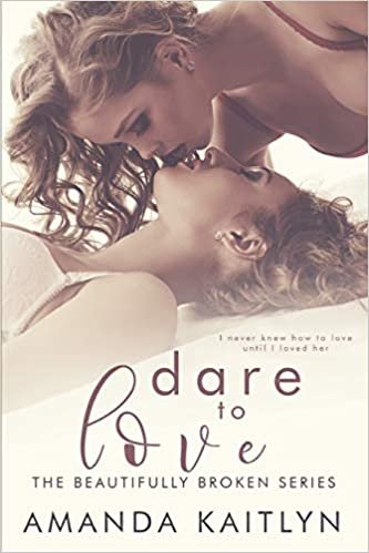 Dare to Love (The Beautifully Broken Book 5) indir