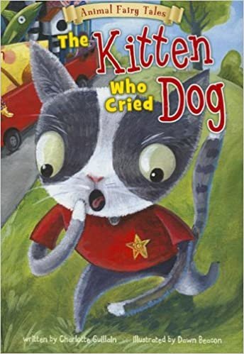 The Kitten Who Cried Dog (Animal Fairy Tales) indir