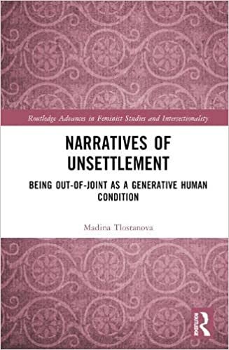 Narratives of Unsettlement: Being Out-of-joint as a Generative Human Condition