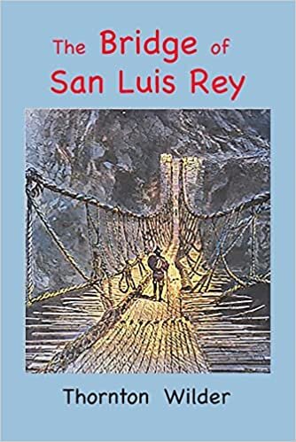 تحميل The Bridge of San Luis Rey: Large Print Edition
