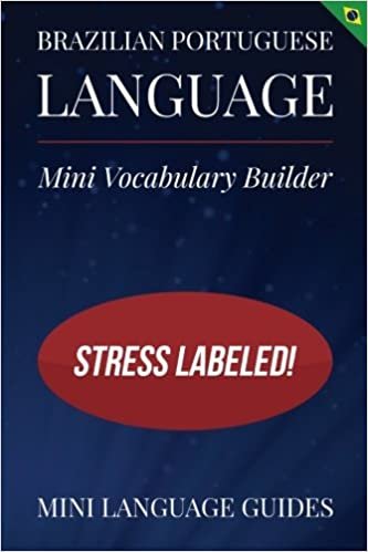 Brazilian Portuguese Language Mini Vocabulary Builder: Stress Labeled!