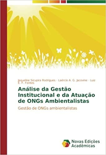 Análise da Gestão Institucional e da Atuação de ONGs Ambientalistas: Gestão de ONGs ambientalistas indir