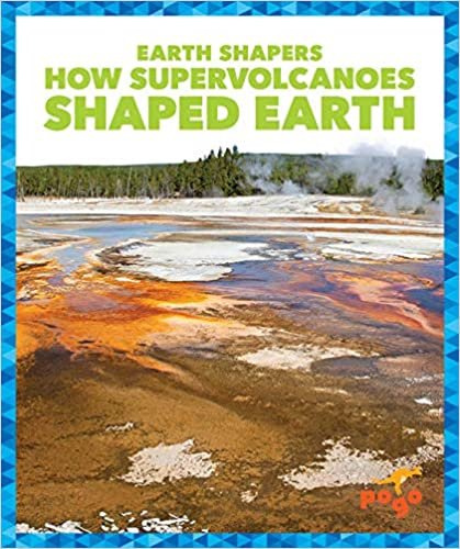 indir How Supervolcanoes Shaped Earth (Earth Shapers)