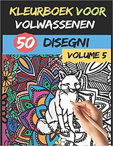 kleurboek voor volwassenen - Volume 5 -: 50 Anti-stress en ontspannende kleurpatronen - Hoge kwaliteit - Kleurboekenserie voor volwassenen