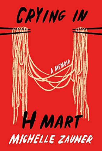 ダウンロード  Crying in H Mart: A Memoir (English Edition) 本