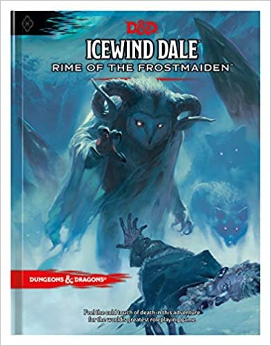 ダウンロード  Icewind Dale: Rime of the Frostmaiden (D&D Adventure Book) (Dungeons & Dragons) 本