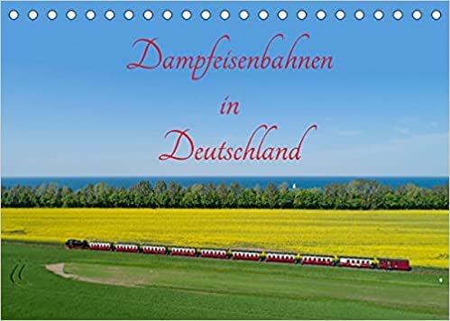 Dampfeisenbahnen in Deutschland (Tischkalender 2022 DIN A5 quer): Dampfzuege sind beliebte Reiseziele. (Monatskalender, 14 Seiten )