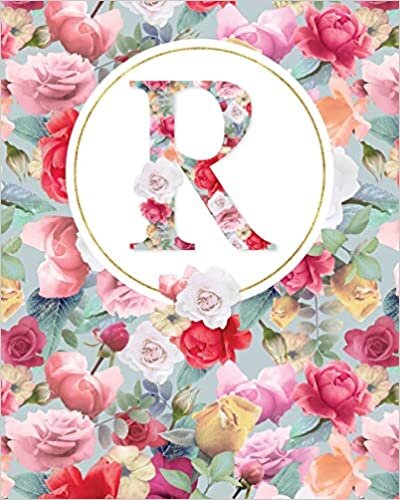 indir LETTER R LINED JOURNAL: Lined Journal - 150 Pages - 8x10 inch (ROSE GARDEN MONOGRAM LINED JOURNALS, Band 18)